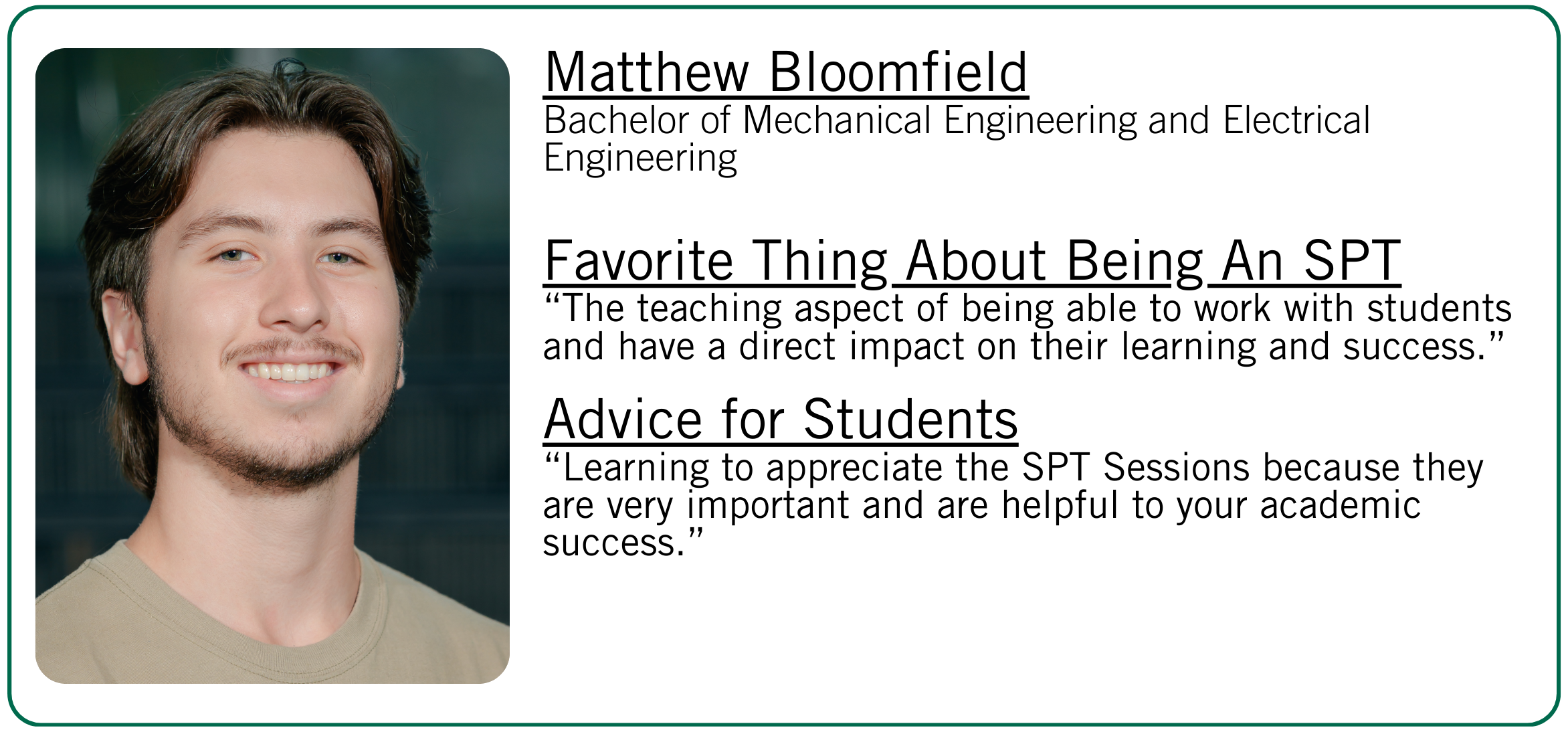 Matthew Bloomfield's favorite thing about being an SPT and student advice.