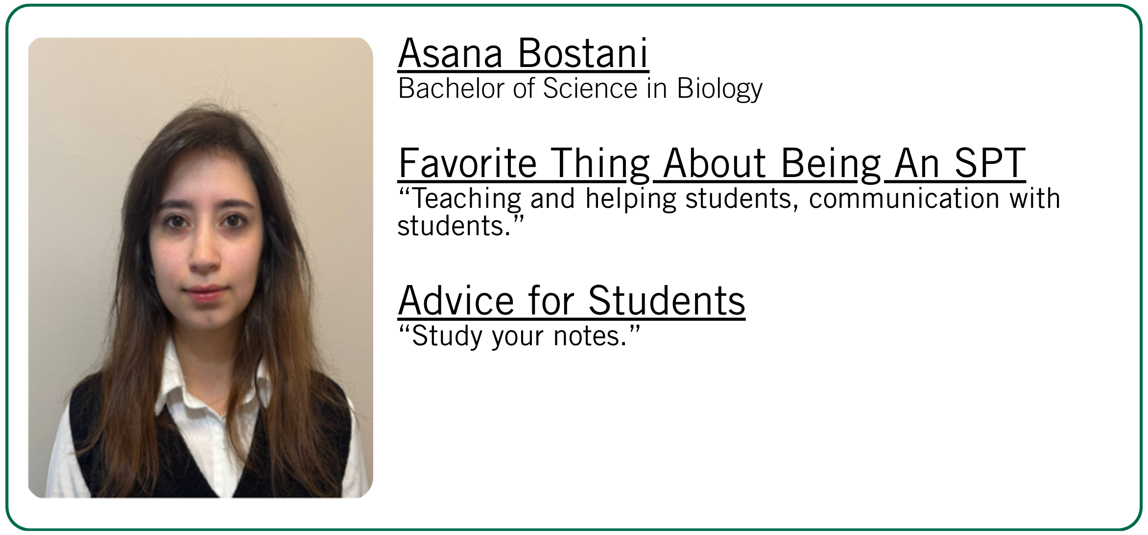 Asana Bostani's favorite thing about being an SPT and student advice.