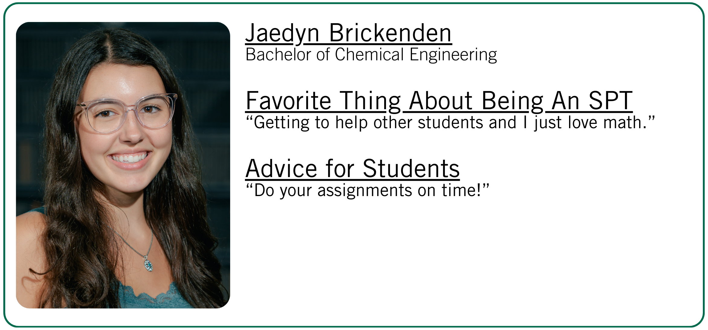 Jaedyn Brickenden's favorite thing about being an SPT and student advice.