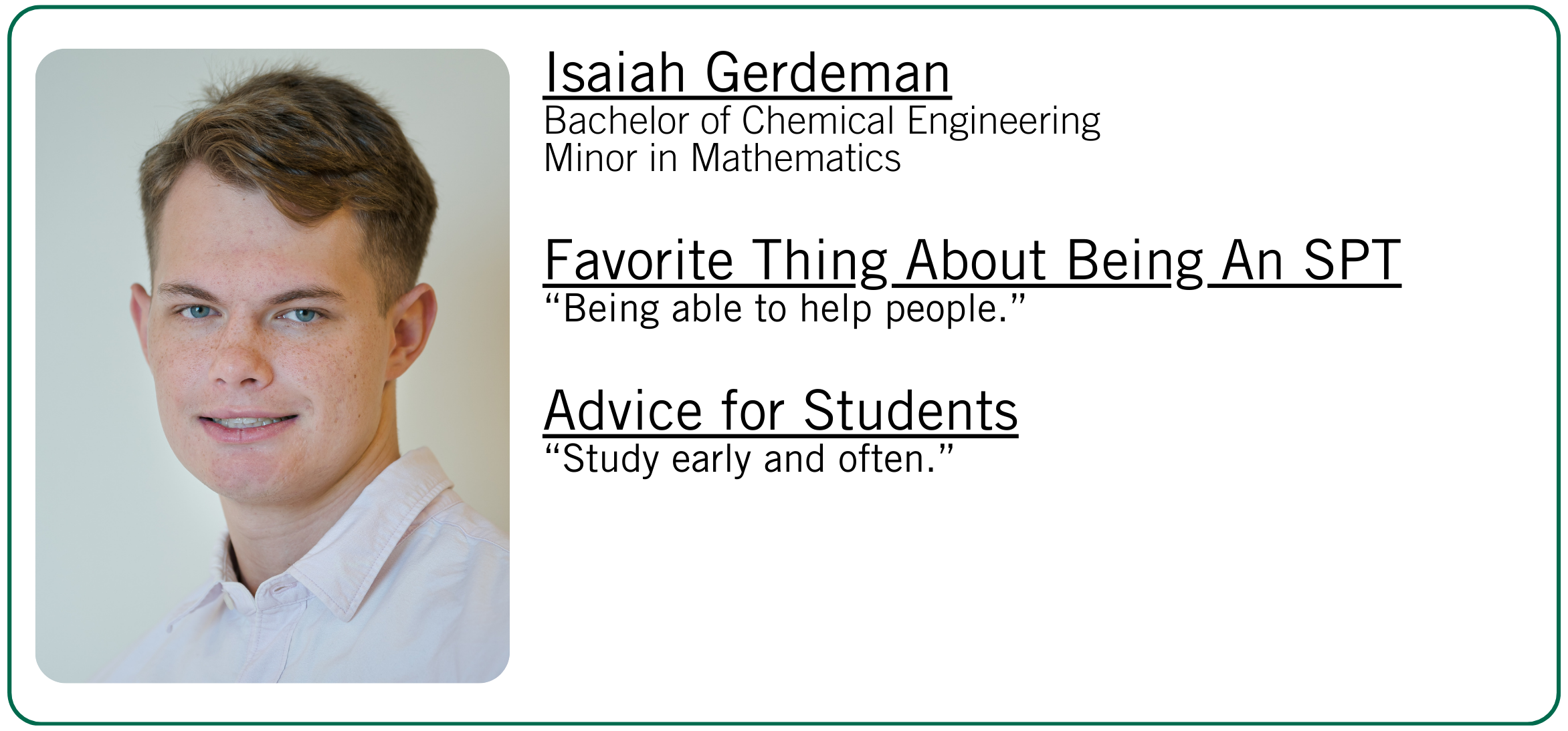Isaiah Gerdeman's favorite thing about being an SPT and student advice.