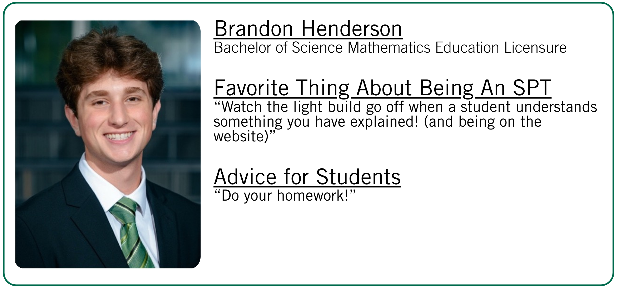Brandon Henderson's favorite thing about being an SPT and student advice.
