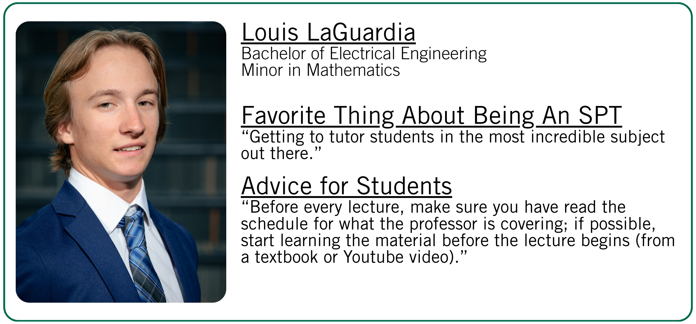 Louis LaGuardia's favorite thing about being an SPT and student advice.