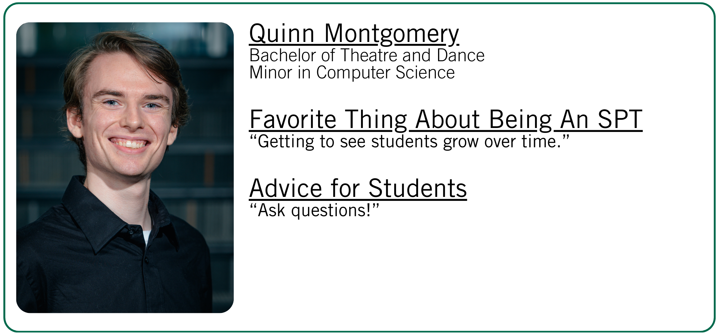 Quinn Montgomery's favorite thing about being an SPT and student advice.