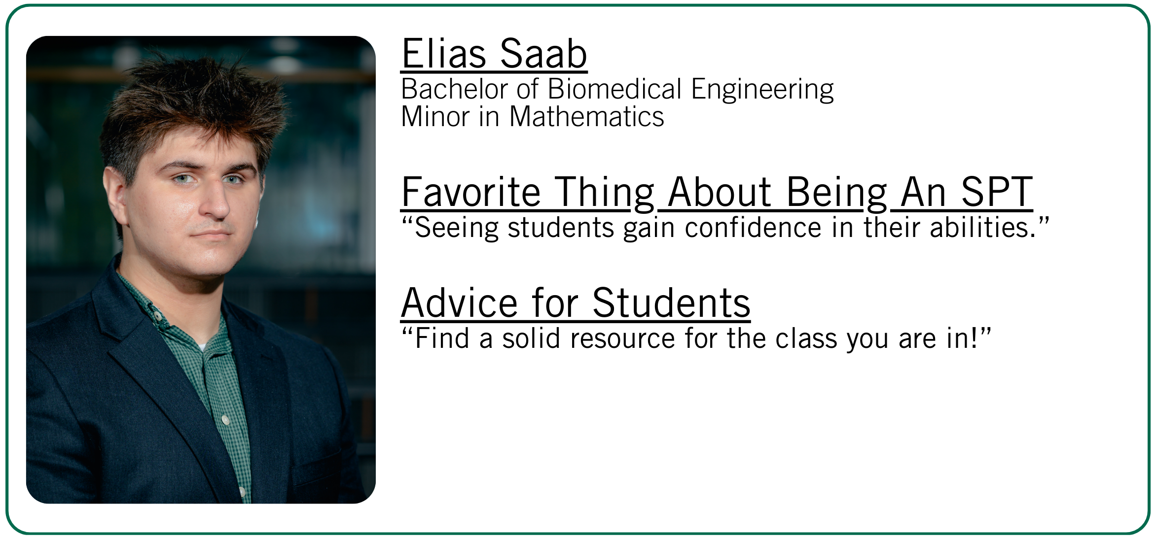 Elias Saab's favorite thing about being an SPT and student advice.