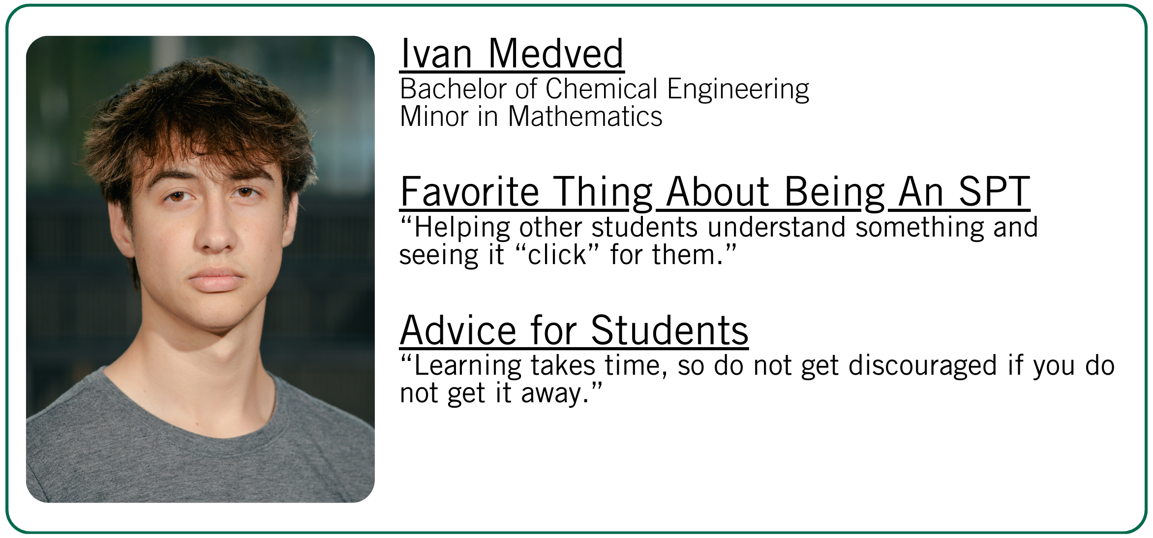 Ivan Medved's favorite thing about being an SPT and student advice. 