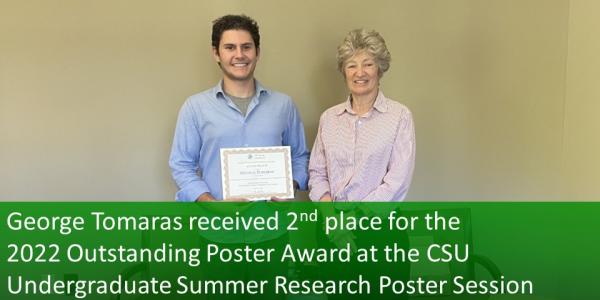 George Tomaras received 2nd place for the 2022 Outstanding Poster Award at the CSU Undergraduate Summer Research Poster Session
