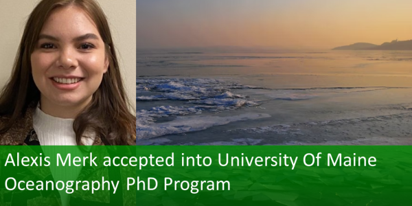 Alexis Merk accepted into University of Maine Oceanography PhD Program