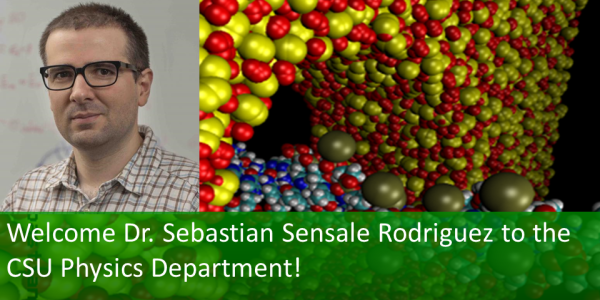 Welcome Dr. Sebastian Sensale Rodriguez to the CSU Physics Department!